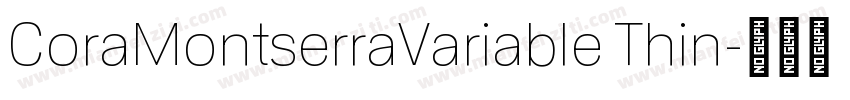 CoraMontserraVariable Thin字体转换